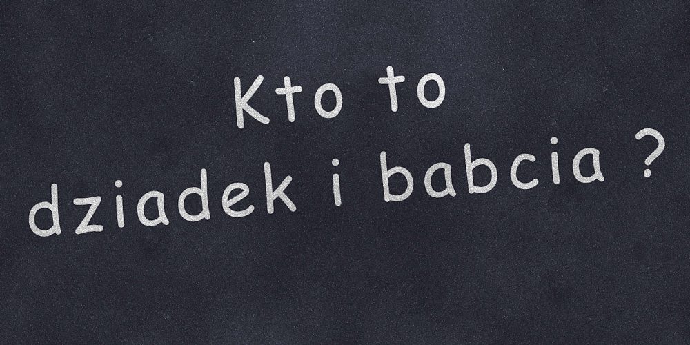 Przedszkolaki o swoich babciach i dziadkach, czyli „Duże pytania, małe odpowiedzi”