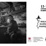Walkuszowa Kuźnia Pamięci 2018 – razem powspominajmy Jerzego Walkusza!