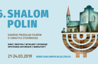 Już niedługo Shalom Polin – 6. Gdański Przegląd Filmów o Tematyce Żydowskiej