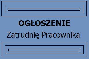 Ogłoszenie-Zatrudnię pracownika