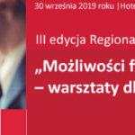 „Możliwości finansowania rozwoju – warsztaty dla MŚP” – konferencja na której musisz być!