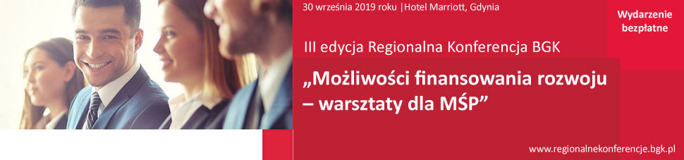 „Możliwości finansowania rozwoju – warsztaty dla MŚP” – konferencja na której musisz być!