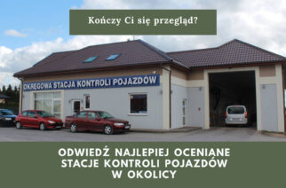 W Twoim samochodzie kończy się przegląd? Odwiedź najlepiej ocenianą Stację Kontroli Pojazdów w okolicy!