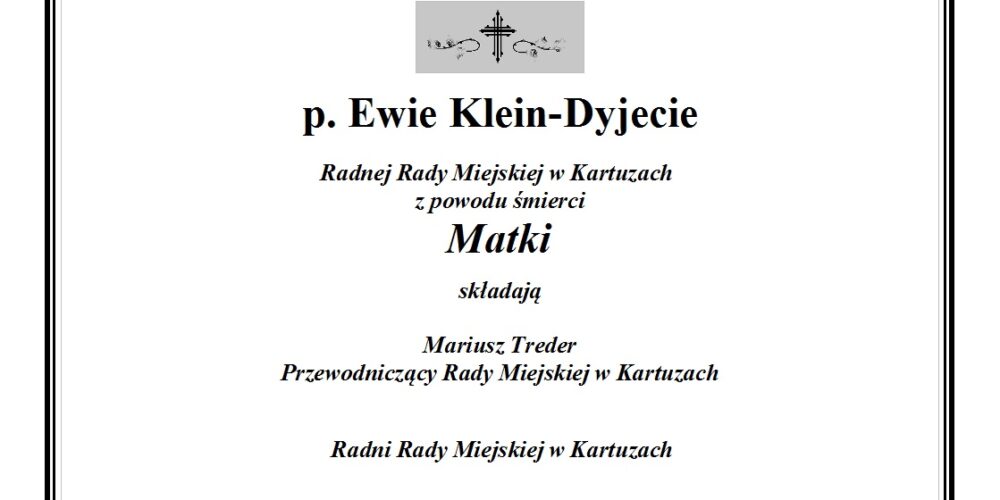 Wyrazy współczucia dla radnej E. Klein-Dyjety z powodu śmierci matki