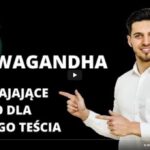 Wojciech Sankiewicz: Jak przestać się stresować? Ashwagandha suplementem idealnym!