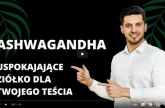 Wojciech Sankiewicz: Jak przestać się stresować? Ashwagandha suplementem idealnym!