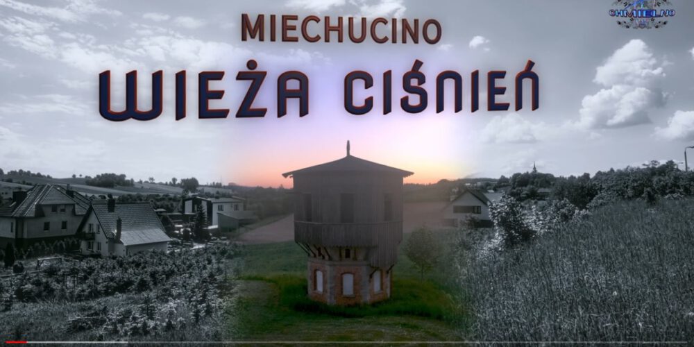 Miechucino. Historia kolejowej wieży ciśnień