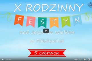 Miechucino. X Rodzinny Festyn nad Jeziorem Wielkim