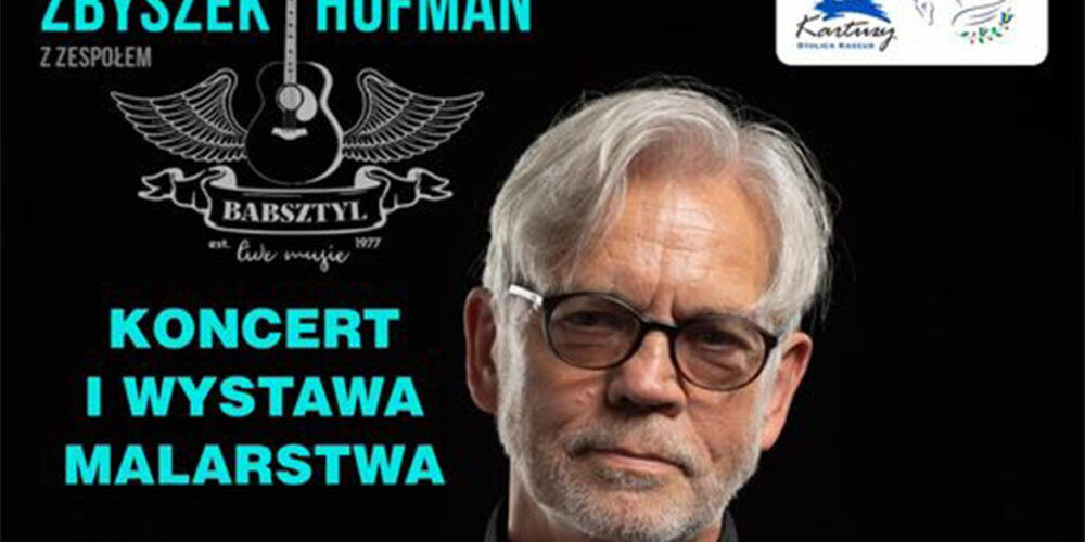 Kartuzy. Niebawem recital Zbyszka Hofmana. Będzie nastrojowo!