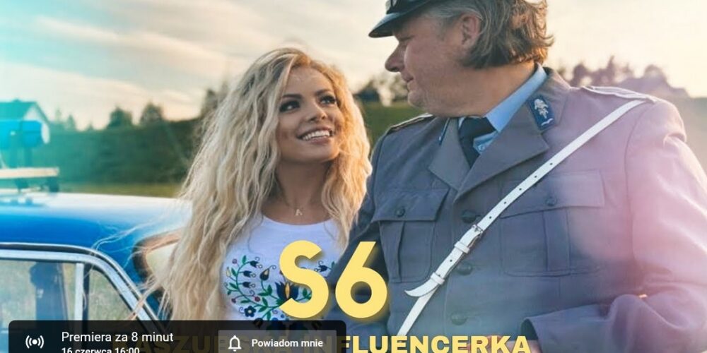 „S6” Kaszubskiej Influencerki właśnie „wlatuje” na YouTube!